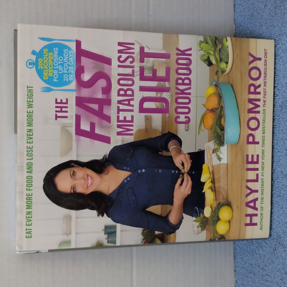 Haylie Pomroy The Fast Metabolism Diet Cookbook Hardback Copyright 2013